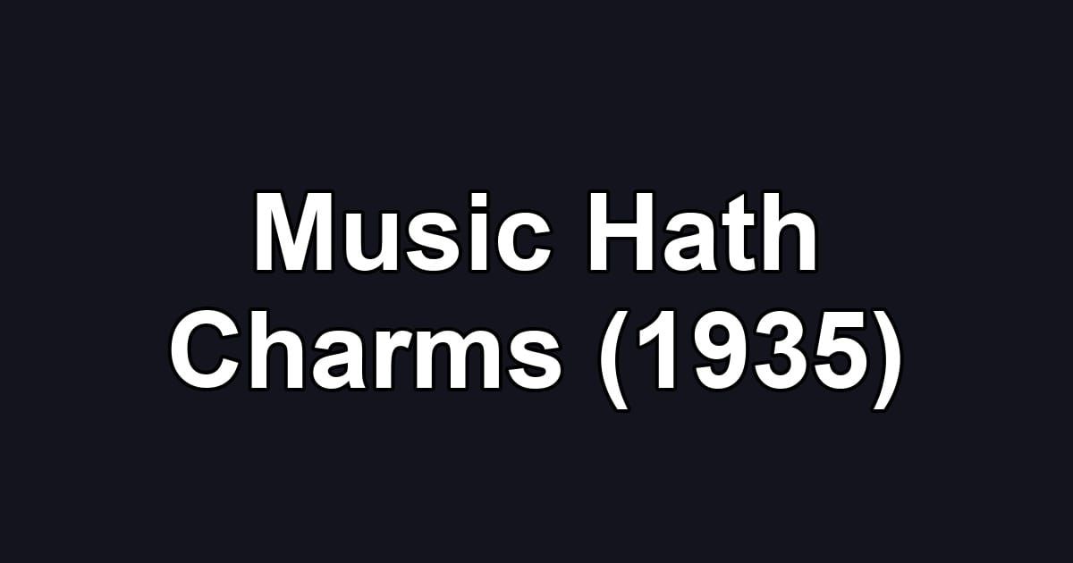 Music Hath Charms (1935)