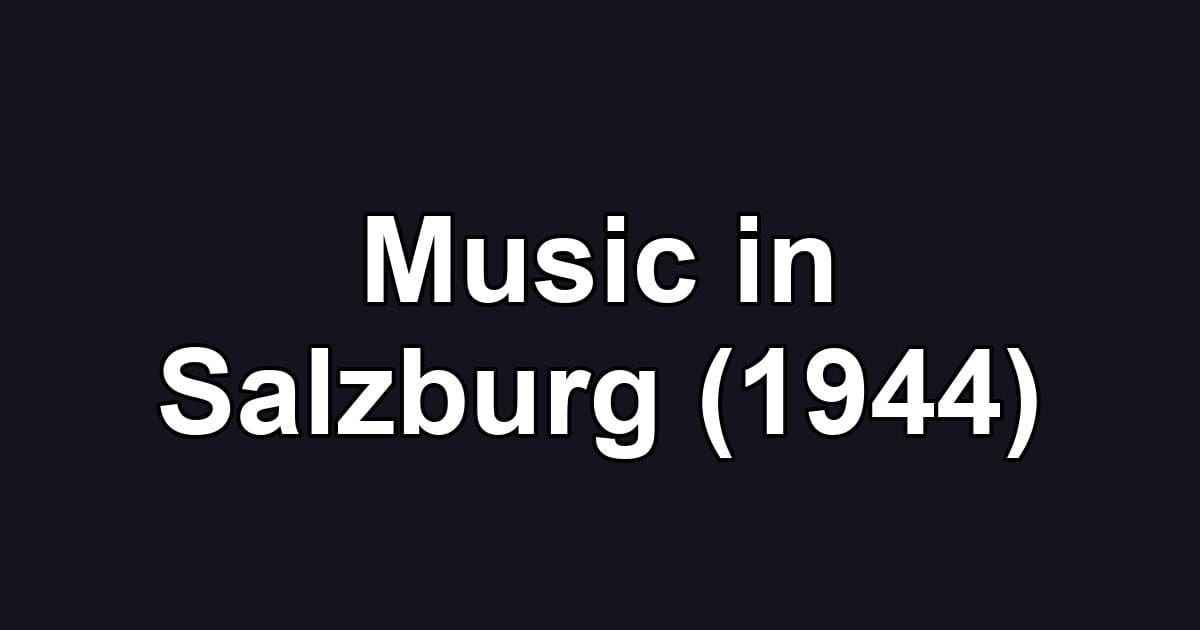 Music in Salzburg (1944)