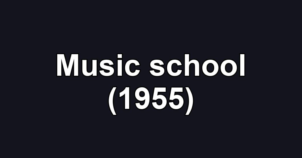 Music school (1955)