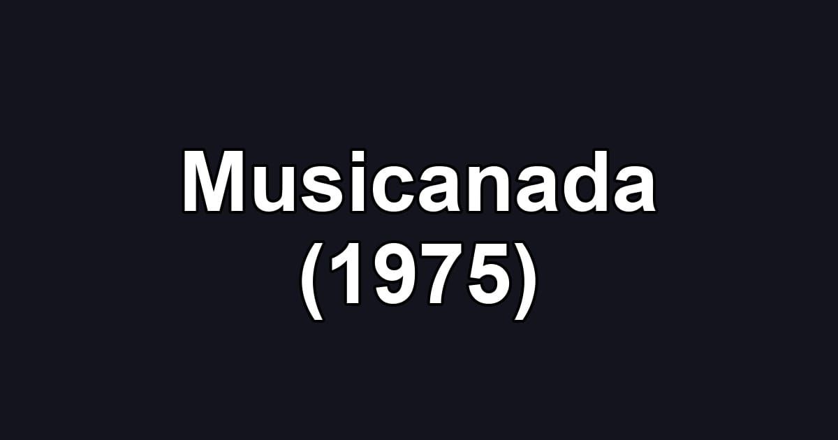 Musicanada (1975)
