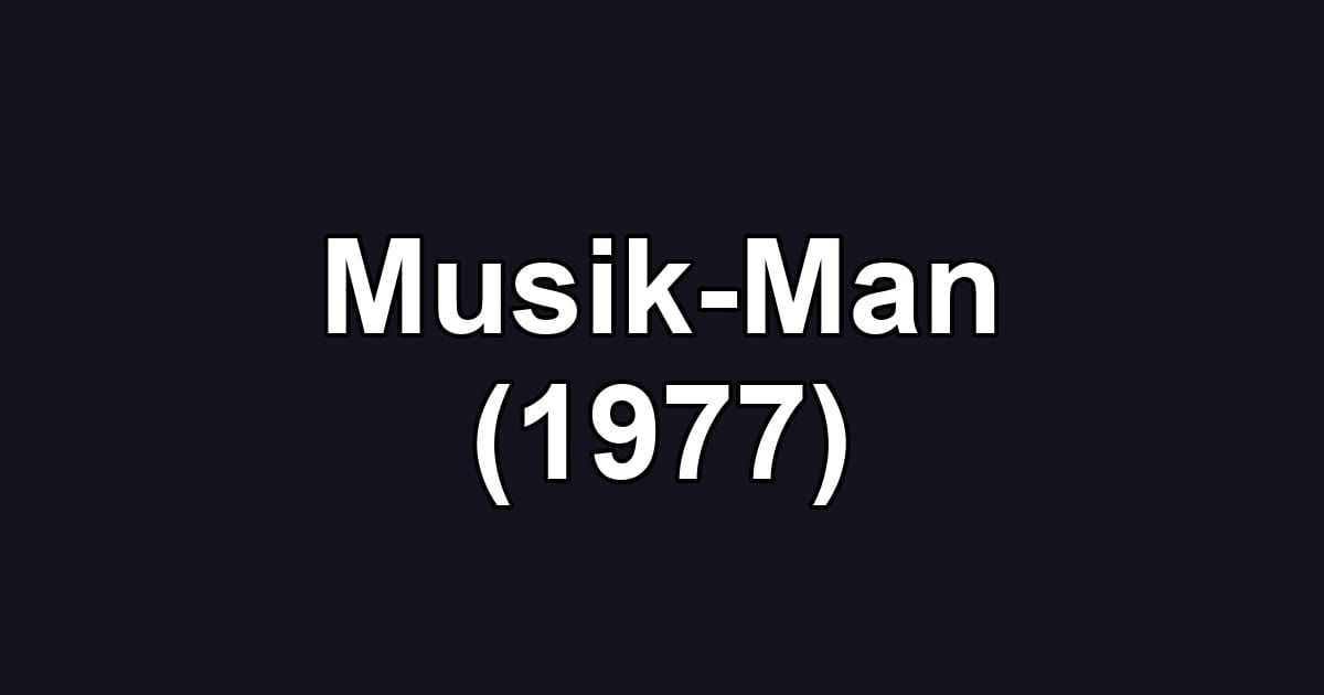 Musik-Man (1977)