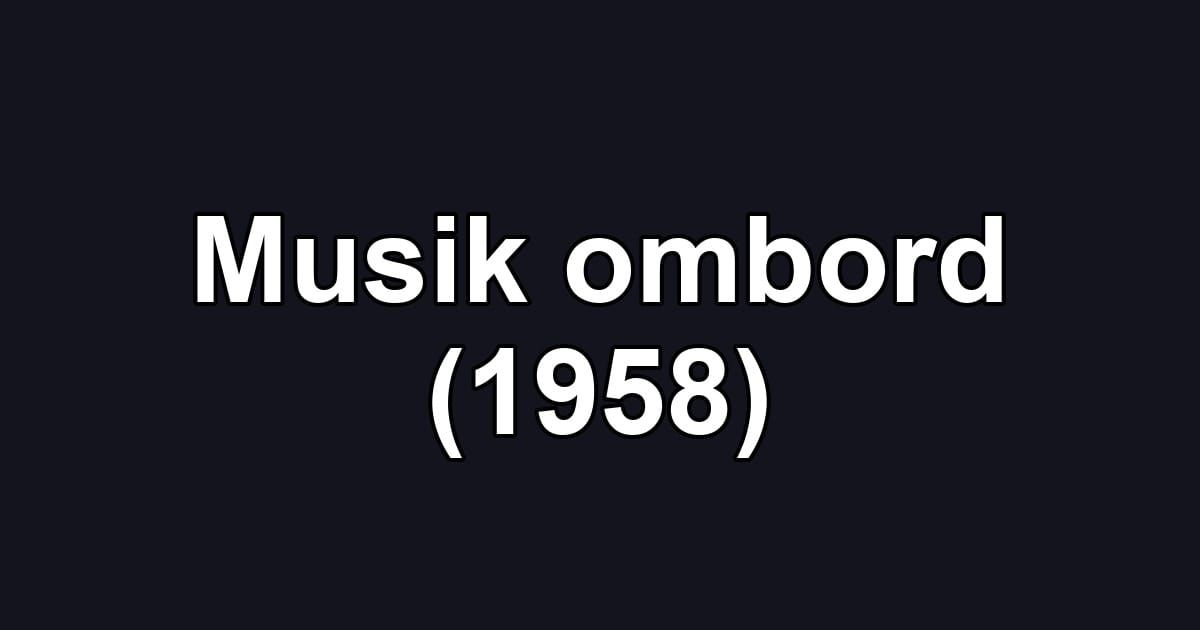 Musik ombord (1958)