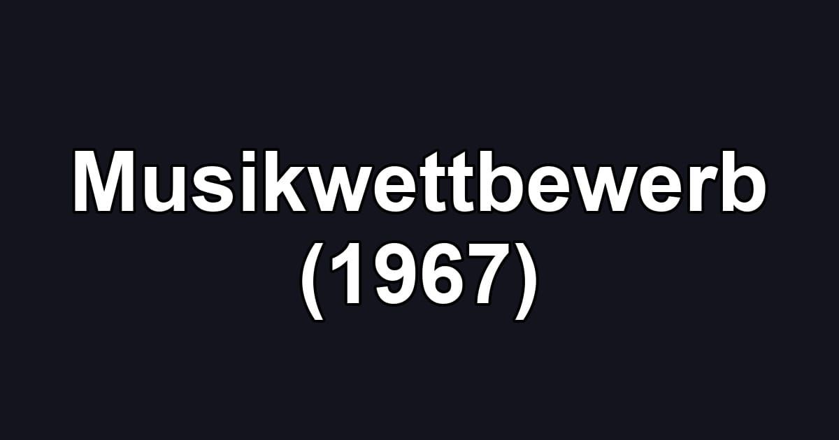 Musikwettbewerb (1967)
