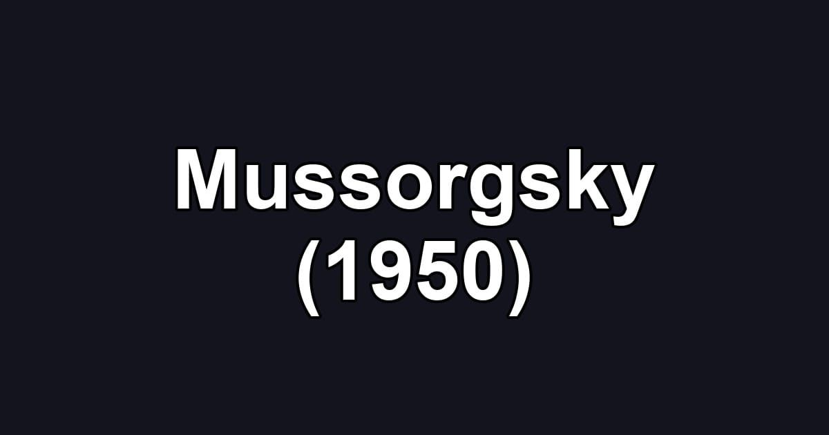 Mussorgsky (1950)