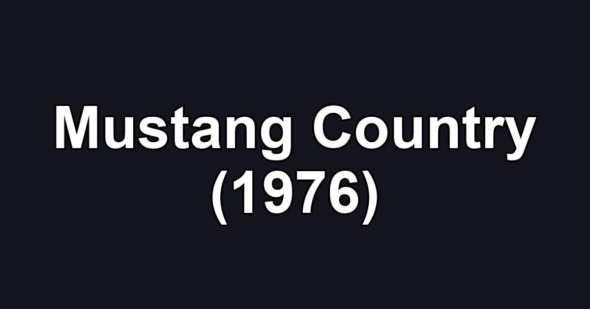 Mustang Country (1976)