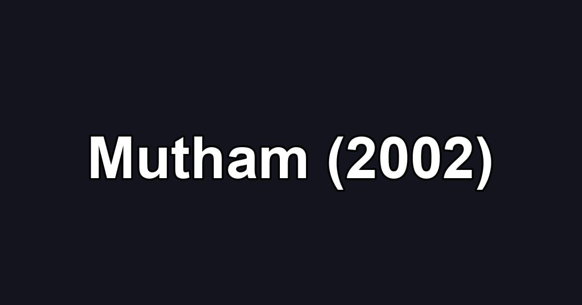 Mutham (2002)