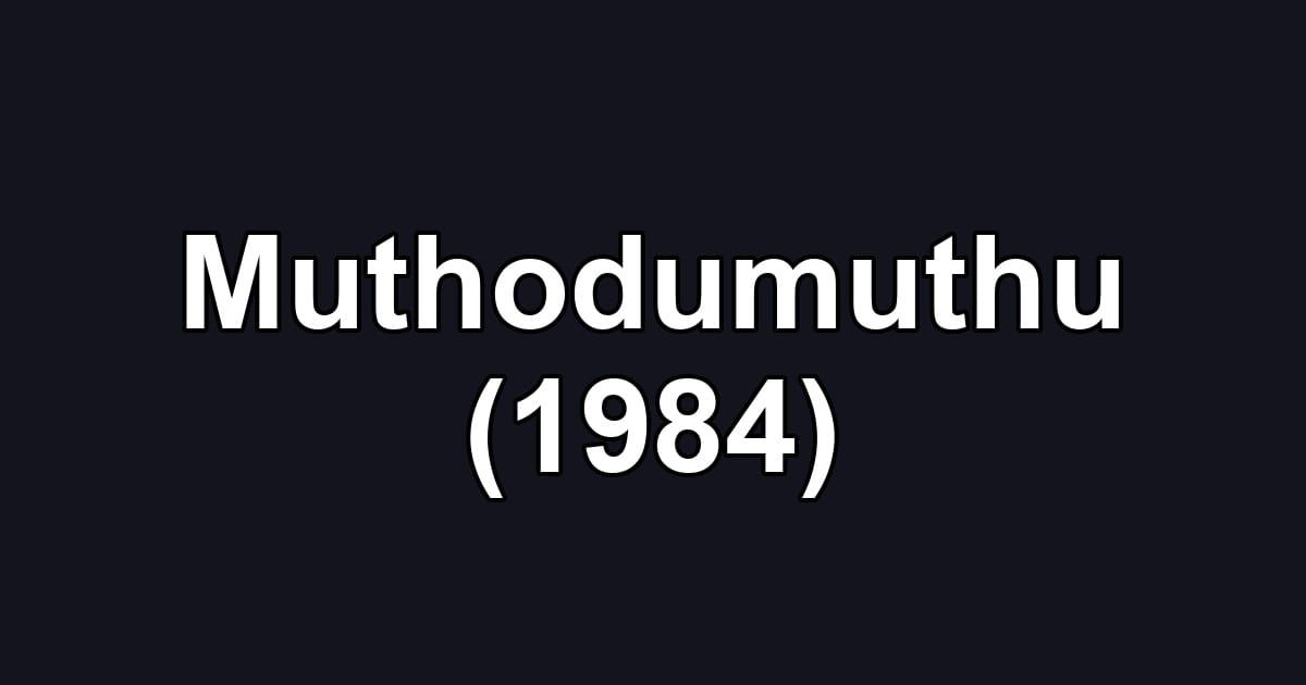 Muthodumuthu (1984)