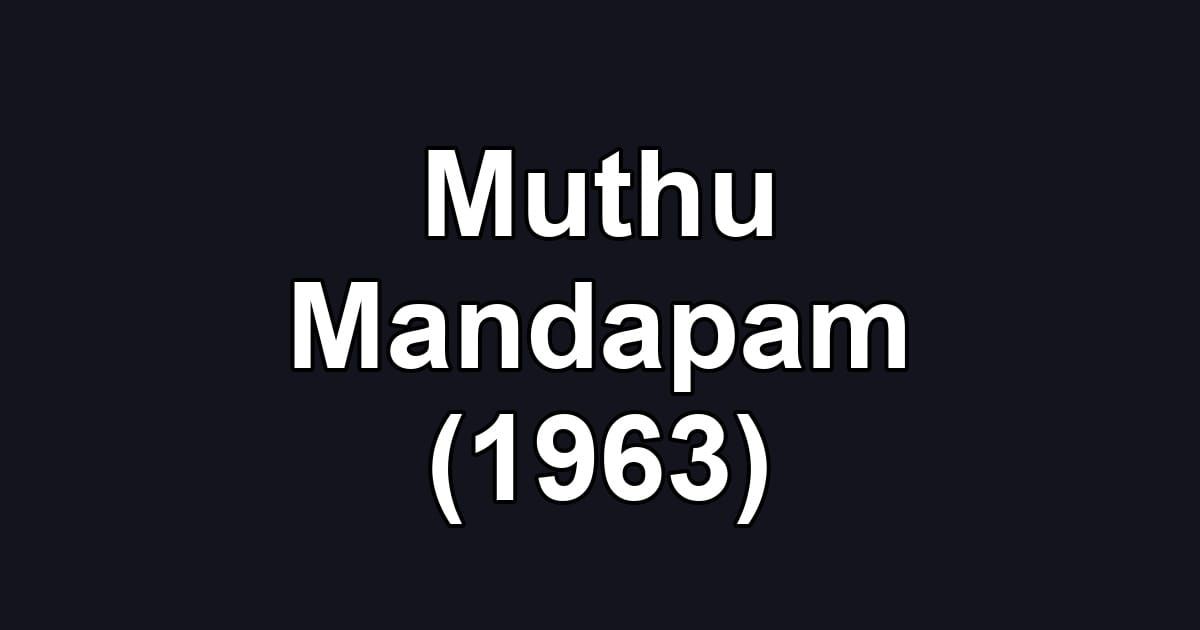 Muthu Mandapam (1963)