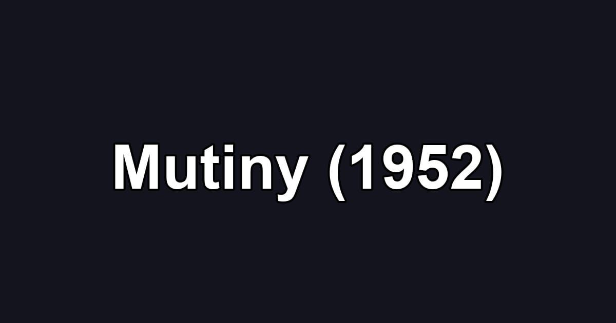 Mutiny (1952)