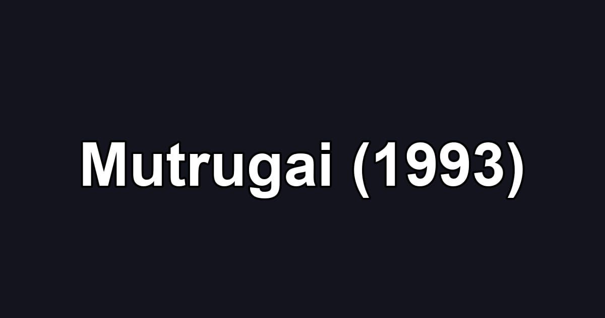 Mutrugai (1993)