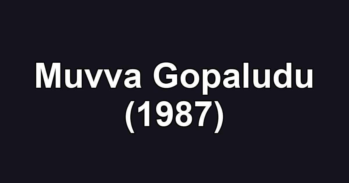 Muvva Gopaludu (1987)