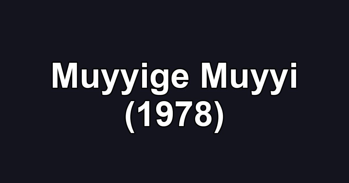 Muyyige Muyyi (1978)