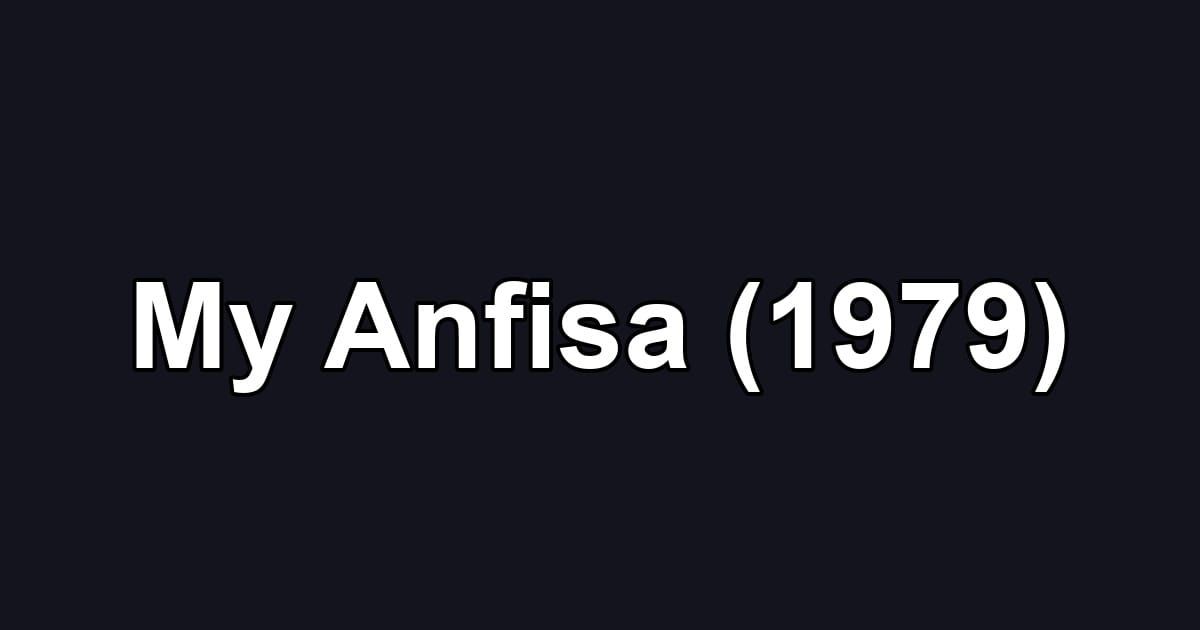 My Anfisa (1979)