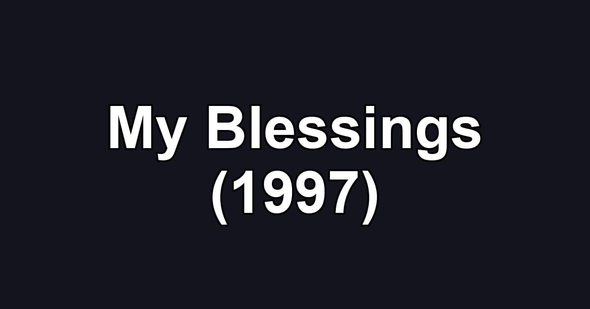 My Blessings (1997)