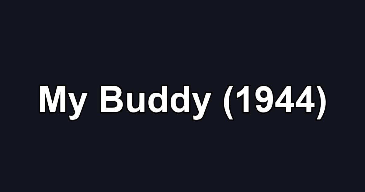 My Buddy (1944)