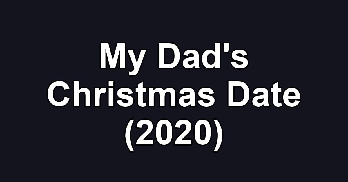 My Dad's Christmas Date (2020)