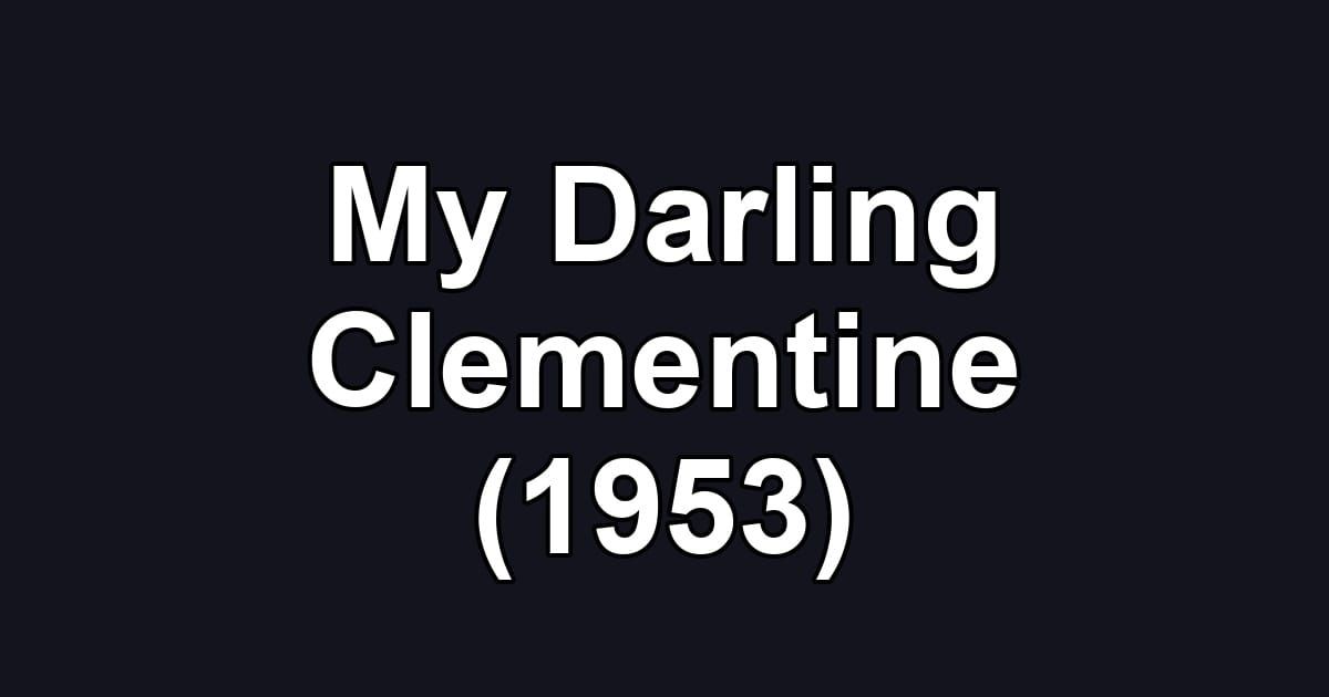 My Darling Clementine (1953)