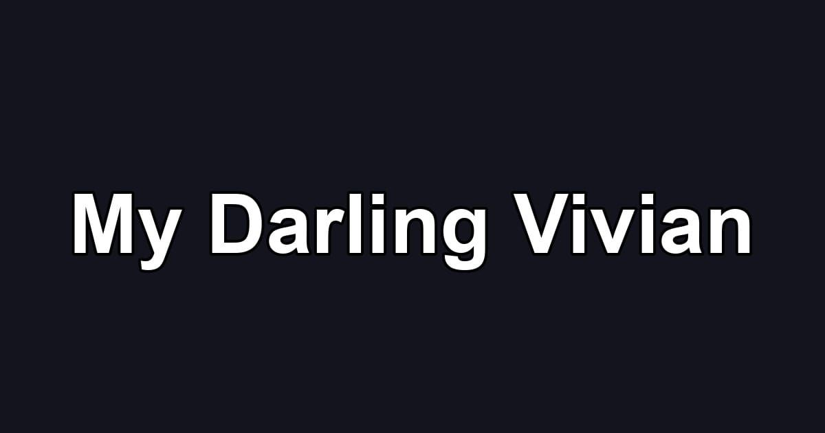 My Darling Vivian