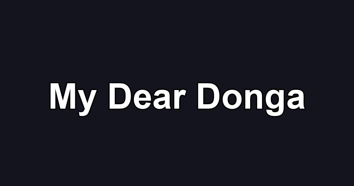 My Dear Donga