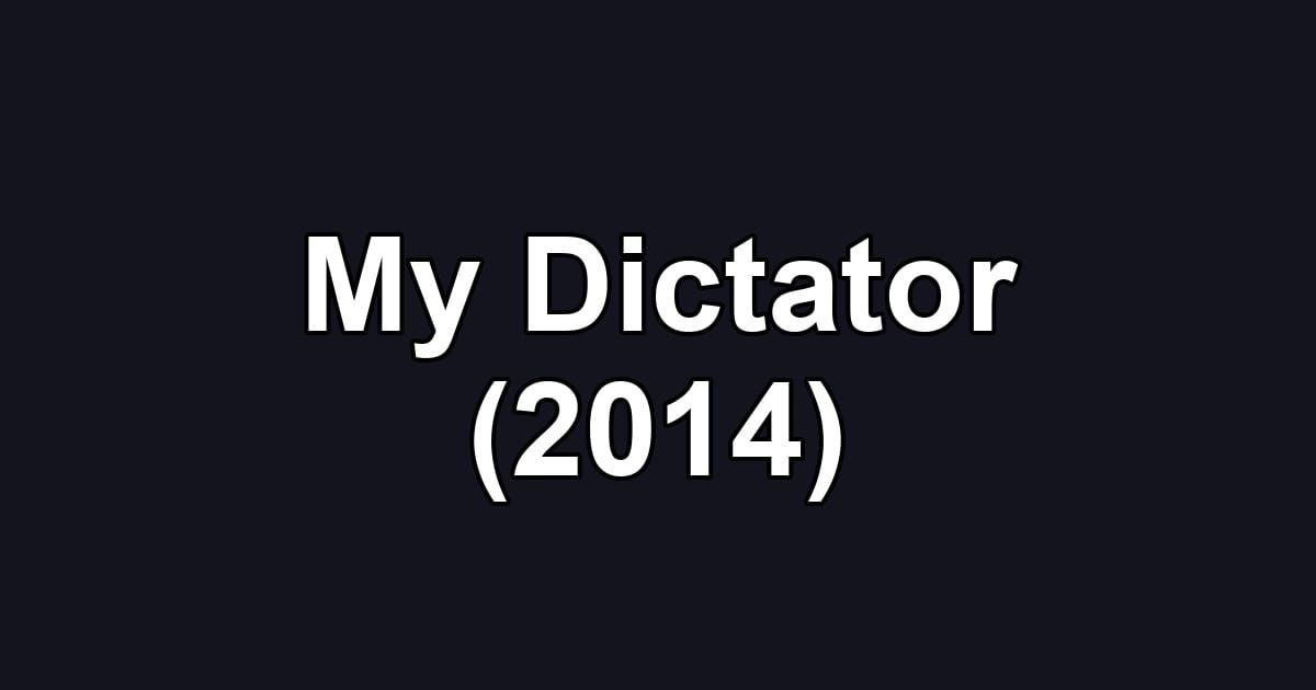 My Dictator (2014)