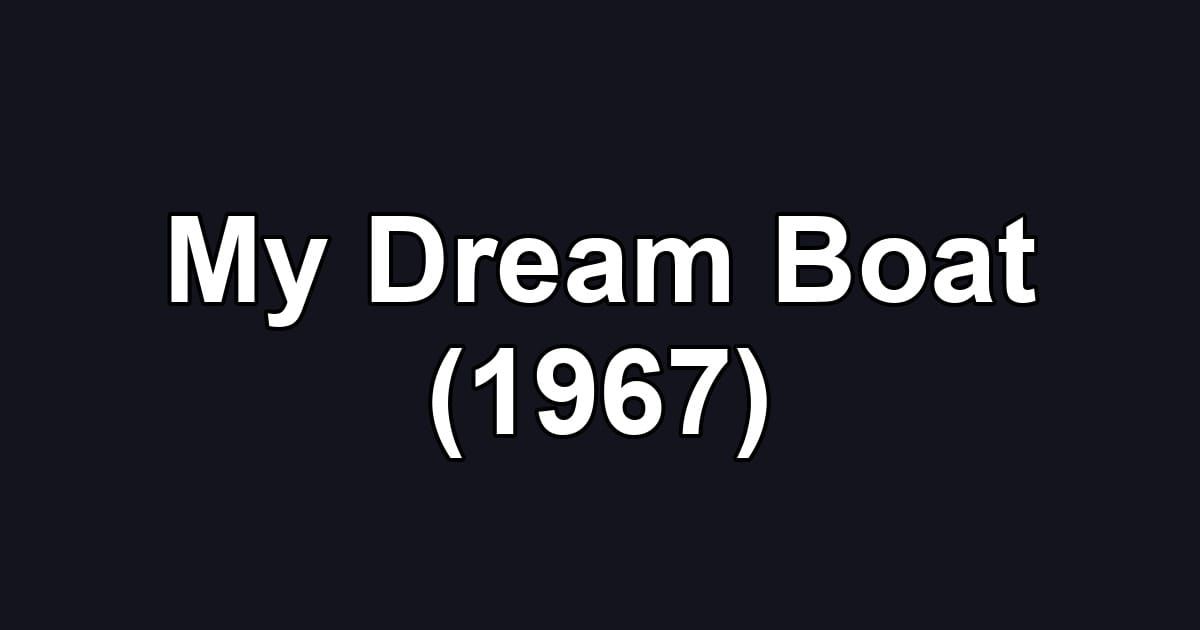 My Dream Boat (1967)