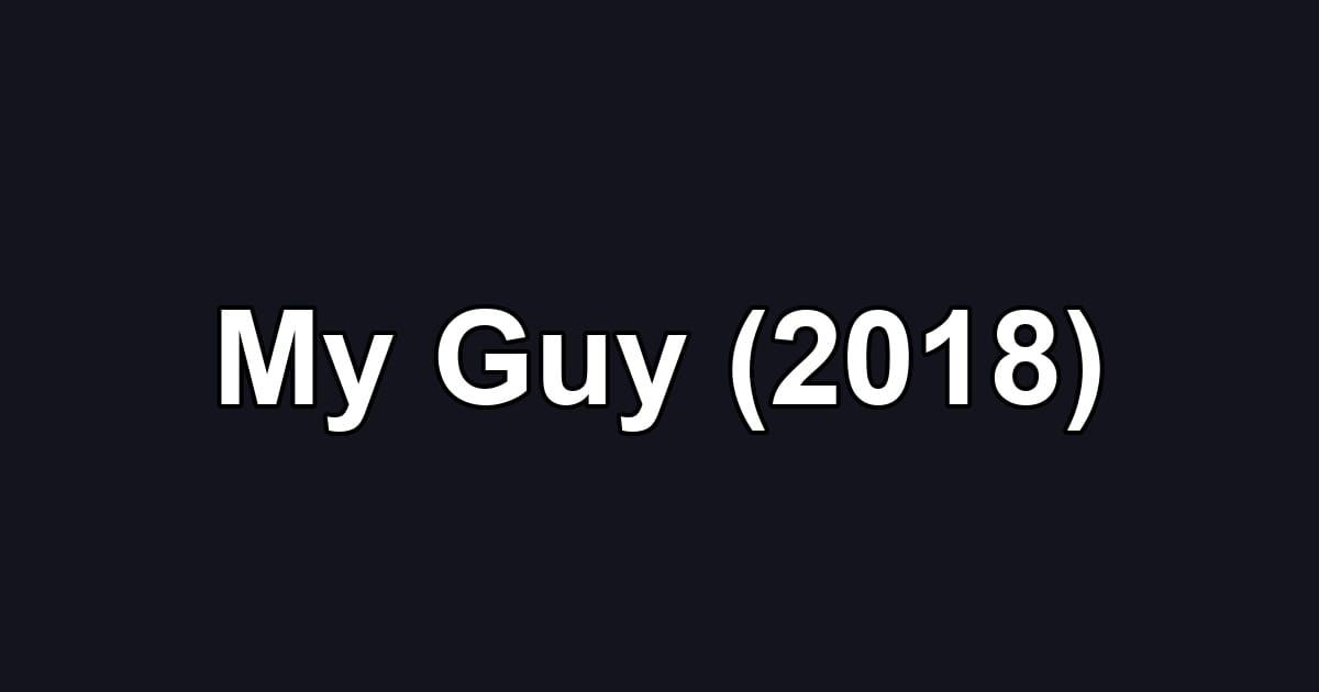 My Guy (2018)