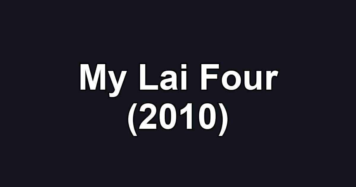 My Lai Four (2010)