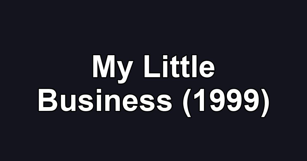 My Little Business (1999)