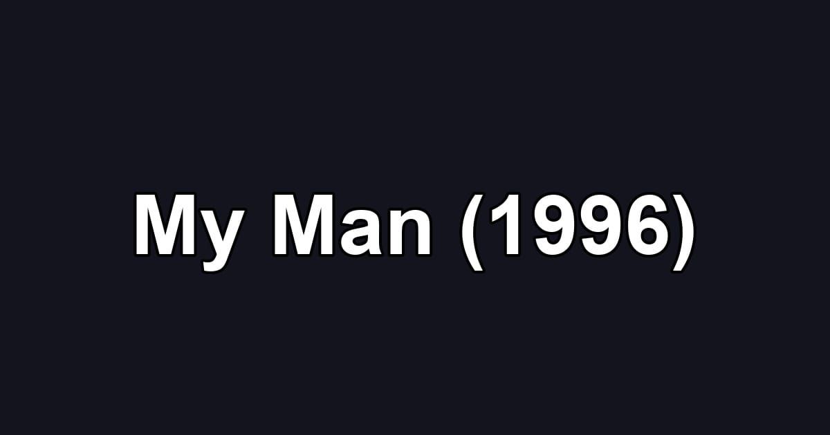 My Man (1996)