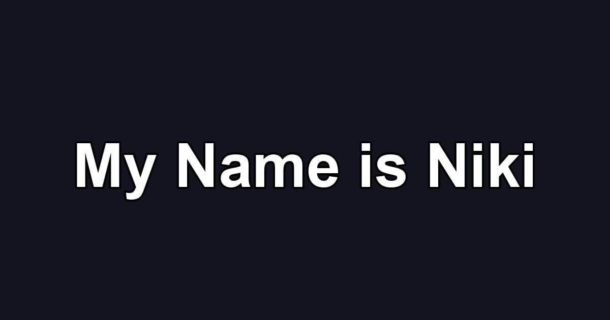 My Name is Niki