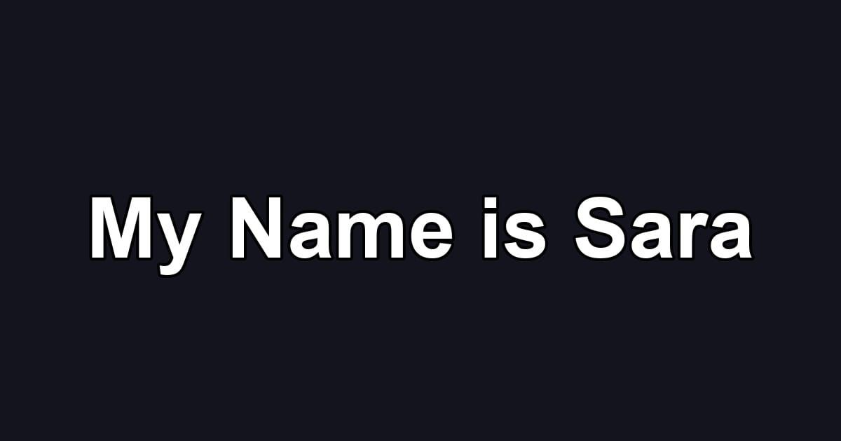 My Name is Sara
