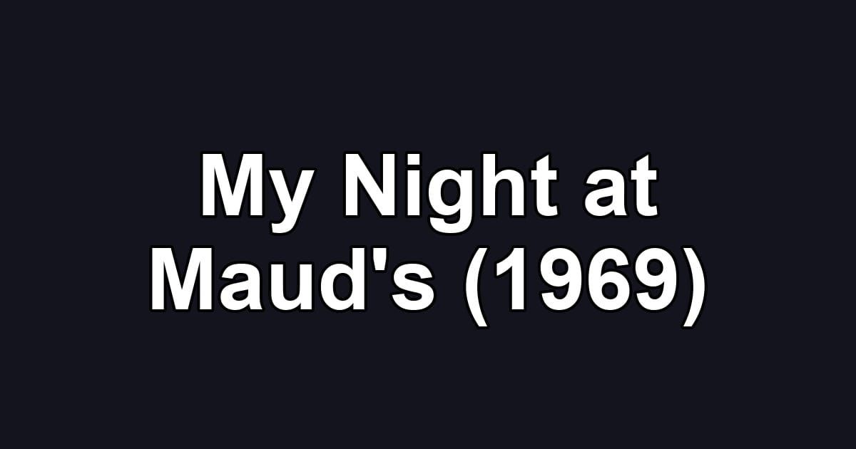 My Night at Maud's (1969)