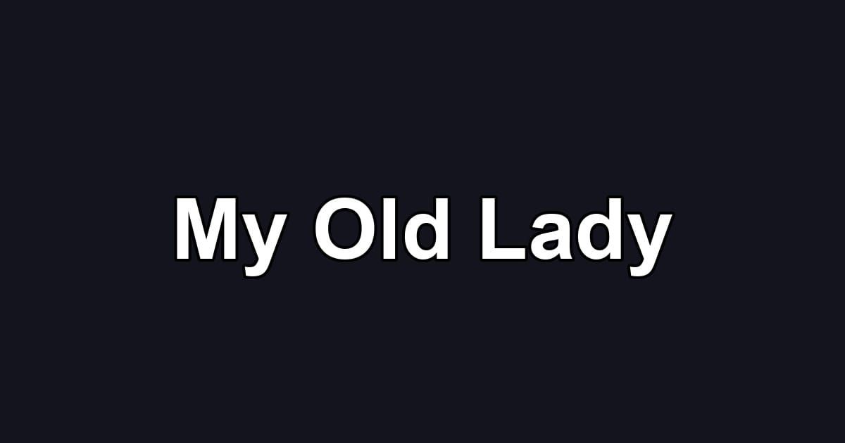 My Old Lady