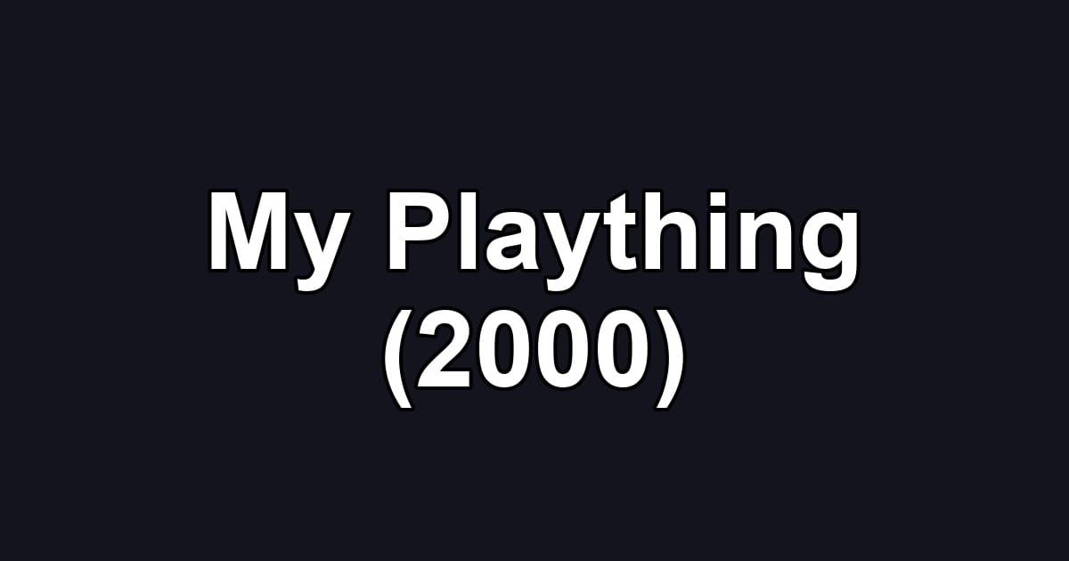My Plaything (2000)