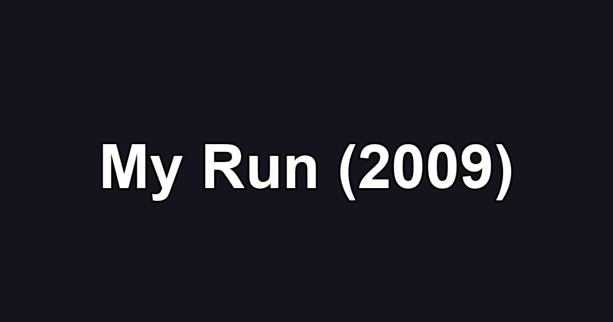 My Run (2009)