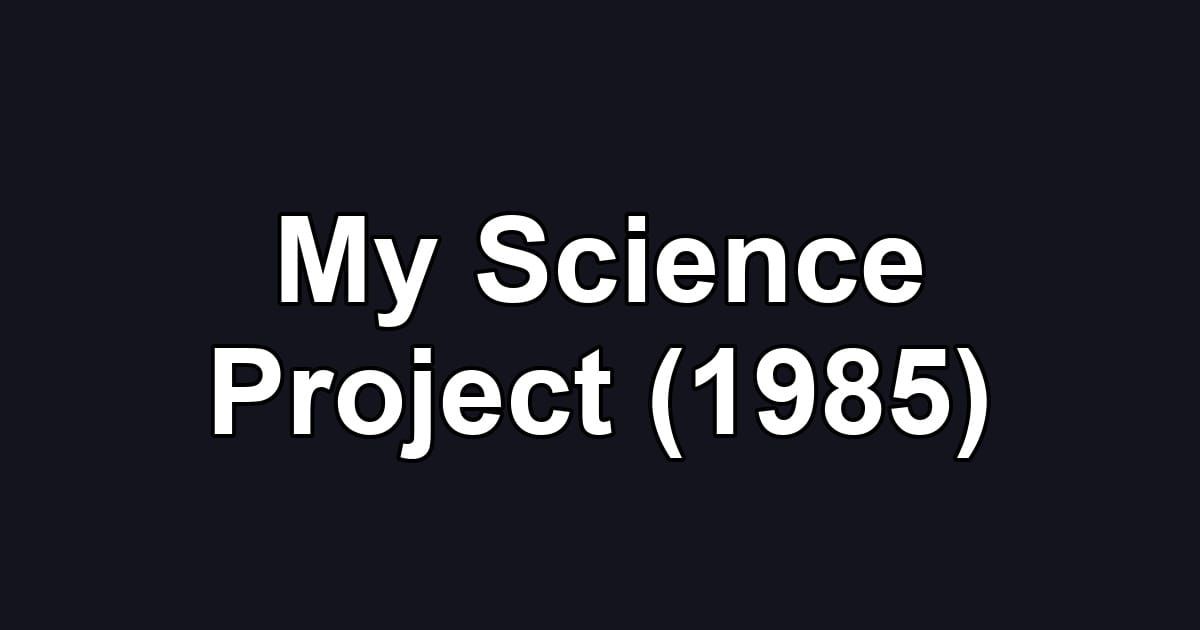 My Science Project (1985)