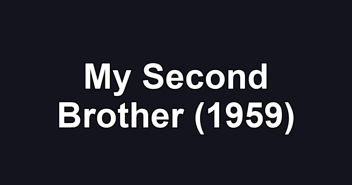 My Second Brother (1959)