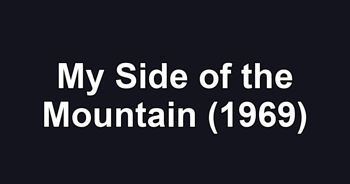 My Side of the Mountain (1969)