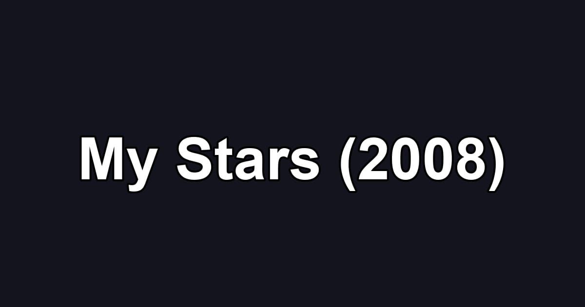 My Stars (2008)