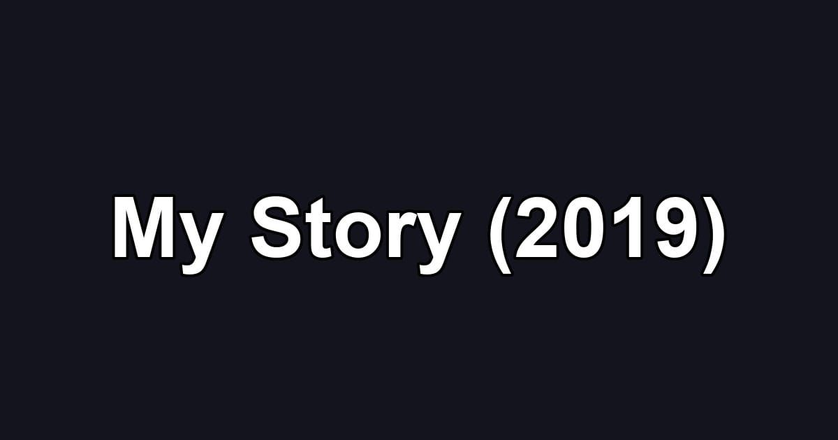 My Story (2019)