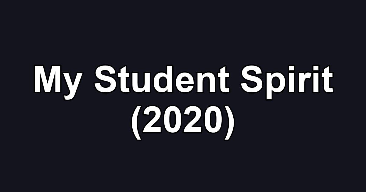 My Student Spirit (2020)