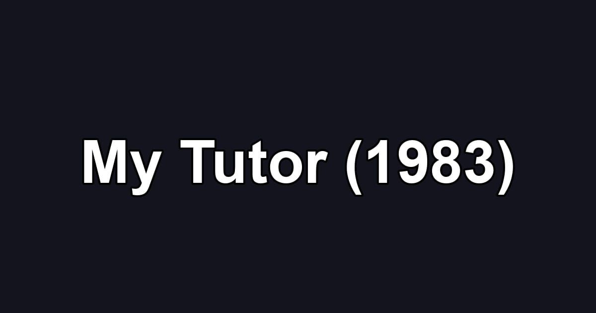 My Tutor (1983)
