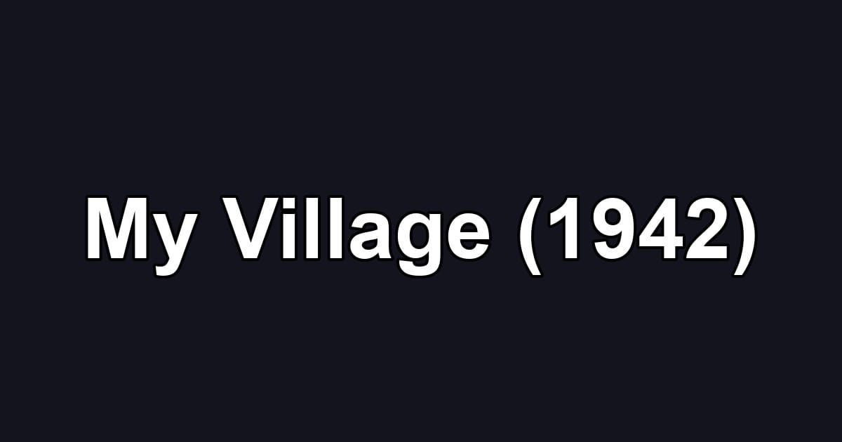 My Village (1942)