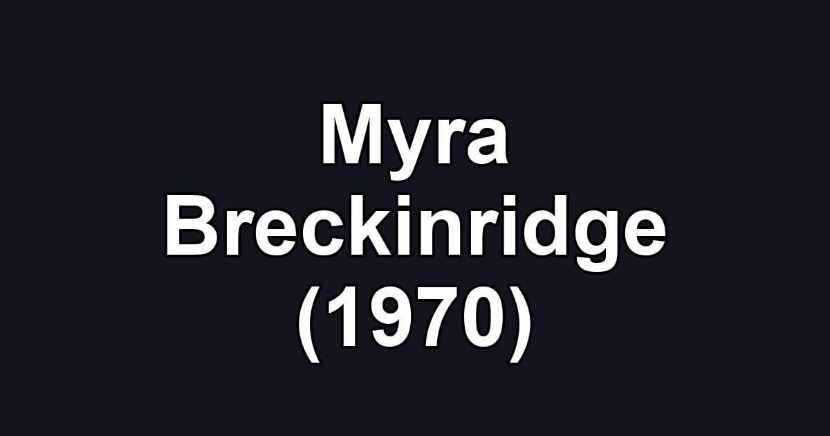 Myra Breckinridge (1970)