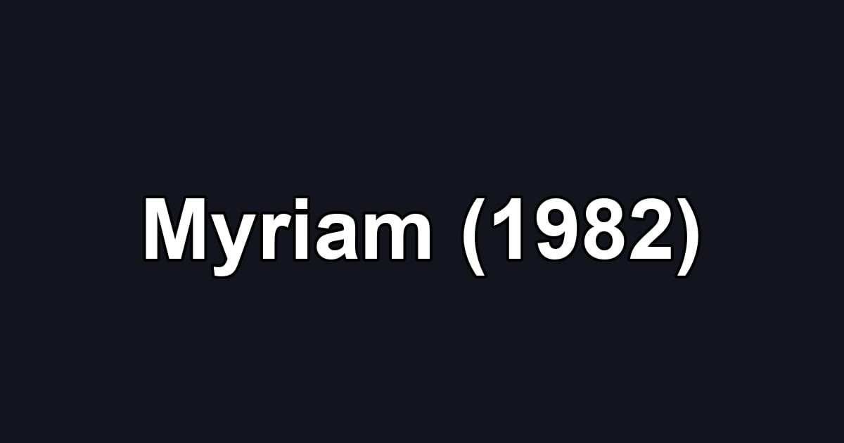 Myriam (1982)