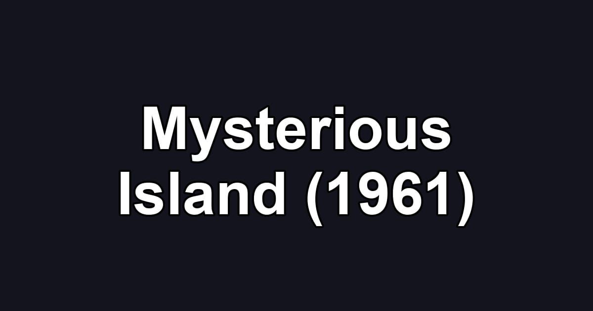 Mysterious Island (1961)