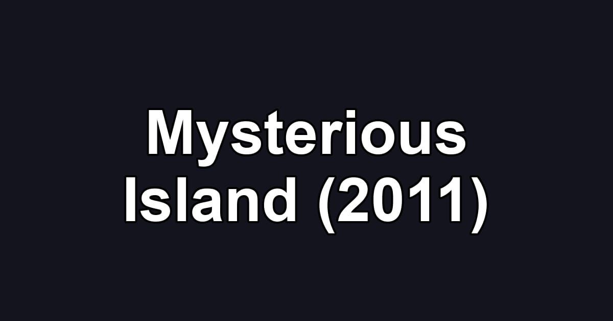 Mysterious Island (2011)