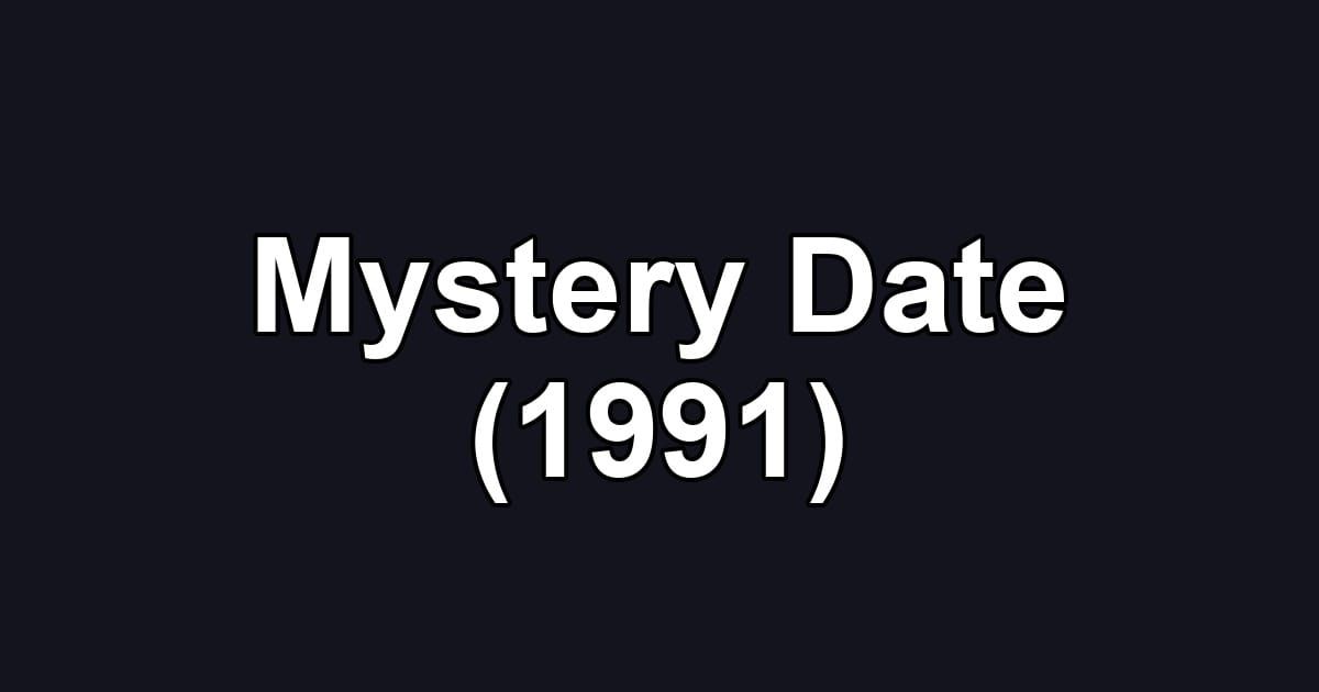 Mystery Date (1991)