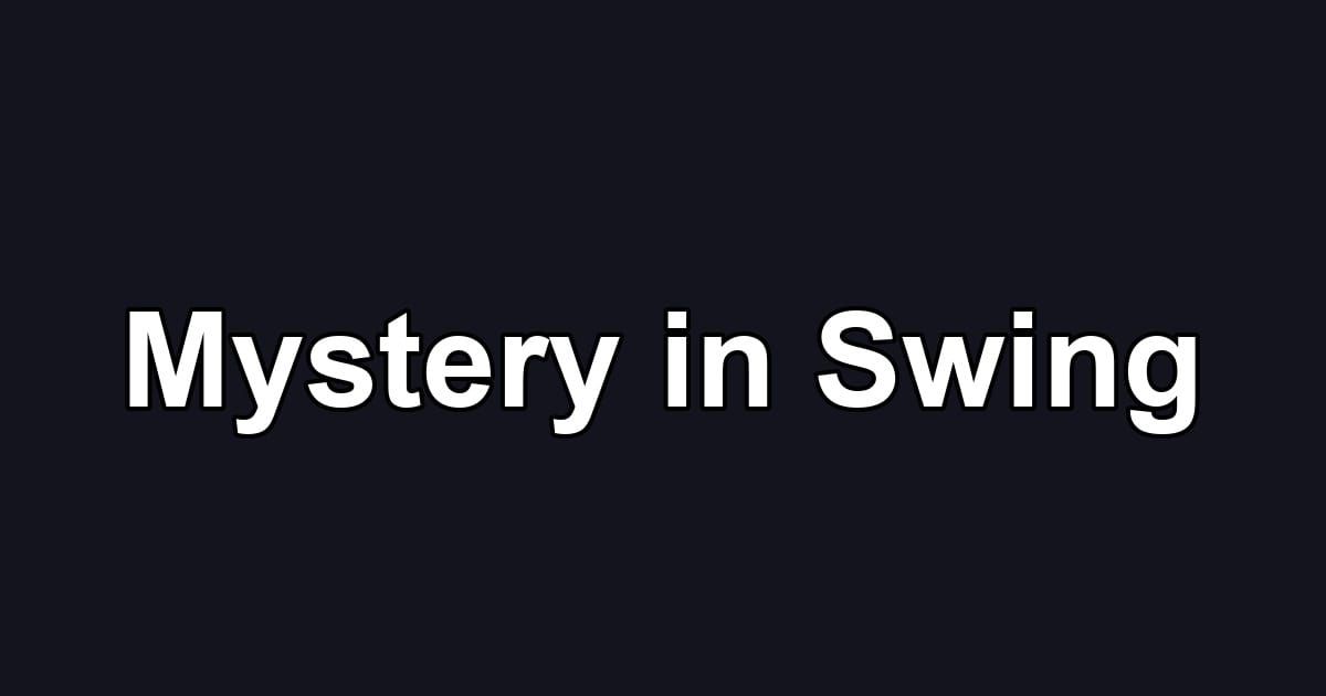 Mystery in Swing