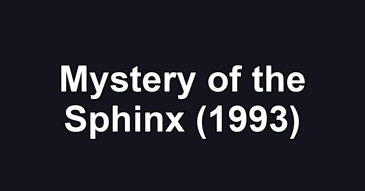Mystery of the Sphinx (1993)